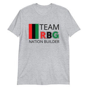 Team RBG Nation Builder Gray Unisex T-Shirt